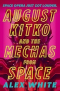 Cover: August Kitko and the Mechas from Space - Orbit