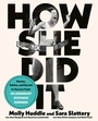 Cover: How She Did It - Harmony/Rodale/Convergent