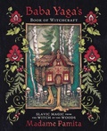 Cover: Baba Yaga's Book of Witchcraft - Llewellyn Publications,U.S.
