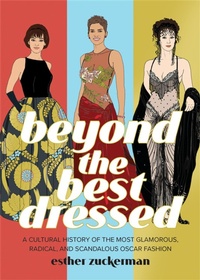 Enlarge image Cover: Beyond the Best Dressed - Running Press Adult