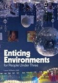 Cover: Enticing Environments for People Under Three - Gryphon House