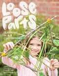 Cover: Loose Parts Learning in K-3 Classrooms - Gryphon House