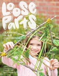 Enlarge image Cover: Loose Parts Learning in K-3 Classrooms - Gryphon House