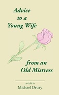 Cover: Advice to a Young Wife from an Old Mistress - FOUR DIRECTIONS PR