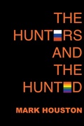 Cover: The Hunters and the Hunted - Mark Houston