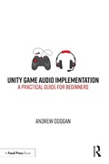 Cover: Unity Game Audio Implementation - Focal Press