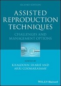 Enlarge image Cover: Assisted Reproduction Techniques - Challenges & Management Options 2e - Wiley