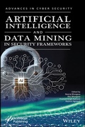 Cover: Artificial Intelligence and Data Mining Approaches in Security Frameworks - Wiley