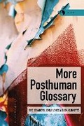 Cover: More Posthuman Glossary - Bloomsbury Academic