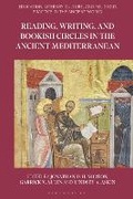 Cover: Reading, Writing, and Bookish Circles in the Ancient Mediterranean - Bloomsbury Academic