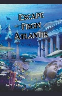 Enlarge image Cover: Escape From Atlantis - Dr. Ira May