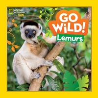 Abbildung von: Go Wild! Lemurs - National Geographic Kids