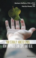 Cover: Your Sexually Addicted Spouse: How Partners Can Cope and Heal - Armin Lear Press