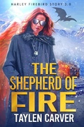 Cover: The Shepherd of Fire (Harley Firebird, #3) - Harley Firebird