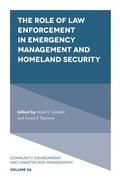 Abbildung von: The Role of Law Enforcement in Emergency Management and Homeland Security - Emerald Publishing Limited