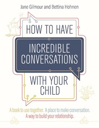 Enlarge image Cover: How to Have Incredible Conversations with your Child - Jessica Kingsley Publishers