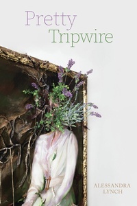 Abbildung von: Pretty Tripwire - Alice James Books