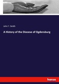 Cover: A History of the Diocese of Ogdensburg - Hansebooks
