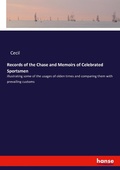 Cover: Records of the Chase and Memoirs of Celebrated Sportsmen - Hansebooks