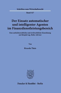 Abbildung von: Der Einsatz automatischer und intelligenter Agenten im Finanzdienstleistungsbereich. - Duncker & Humblot