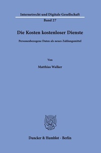 Abbildung von: Die Kosten kostenloser Dienste. - Duncker & Humblot