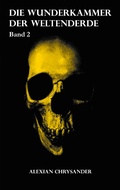 Cover: Die Wunderkammer der Weltenerde 2 - BoD - Books on Demand