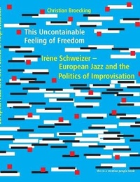 Enlarge image Cover: This Uncontainable Feeling of Freedom - Broecking Verlag