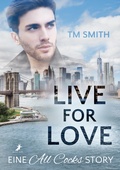 Cover: Live for Love - dead soft verlag