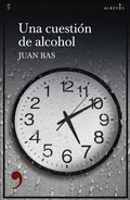 Cover: Una cuesti&oacute;n de alcohol - Editorial Alrev&eacute;s