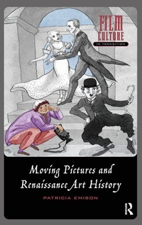 Enlarge image Cover: Moving Pictures and Renaissance Art History - Amsterdam University Press