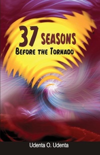 Abbildung von: 37 Seasons Before the Tornado - Kraft Books