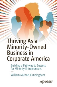 Abbildung von: Thriving As a Minority-Owned Business in Corporate America - Apress
