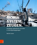 Cover: Moria. System. Zeugen - B&ouml;hlau