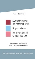Cover: Systemische Beratung und Supervision im Praxisfeld Organisation - tredition