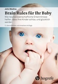 Cover: Brain Rules f&uuml;r Ihr Baby - Hogrefe