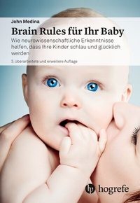 Abbildung von: Brain Rules für Ihr Baby - Hogrefe