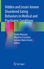 Cover: Hidden and Lesser-known Disordered Eating Behaviors in Medical and Psychiatric Conditions - Springer