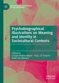 Cover: Psychobiographical Illustrations on Meaning and Identity in Sociocultural Contexts - Palgrave Macmillan