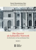 Cover: Die Operisti als kulturelles Netzwerk: Der Briefwechsel von Franz und Marianne Pirker - Verlag der &ouml;sterreichischen Akademie der Wissenschaften