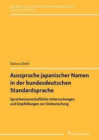 Abbildung von: Aussprache japanischer Namen in der bundesdeutschen Standardsprache - Frank & Timme