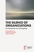 Cover: The Silence of Organizations - heiBOOKS