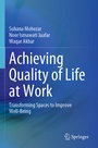 Cover: Achieving Quality of Life at Work - Springer