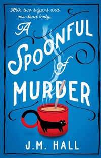 Enlarge image Cover: A Spoonful of Murder - AVON, a division of HarperCollins Publishers Ltd