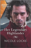 Cover: Her Legendary Highlander - Harlequin Historical