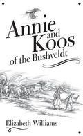 Cover: Annie and Koos of the Bushveldt - Elizabeth Williams