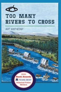 Abbildung von: Too Many Rivers to Cross - Art D. Anthony
