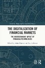 Cover: The Digitalization of Financial Markets - Routledge
