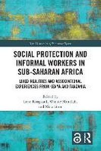 Enlarge image Cover: Social Protection and Informal Workers in Sub-Saharan Africa - Routledge