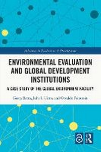Enlarge image Cover: Environmental Evaluation and Global Development Institutions - Routledge