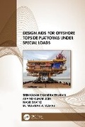 Cover: Design AIDS for Offshore Topside Platforms Under Special Loads - CRC Press